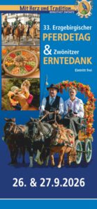 33. Erzgebirgischer Pferdetag und Zwönitzer Erntedank
